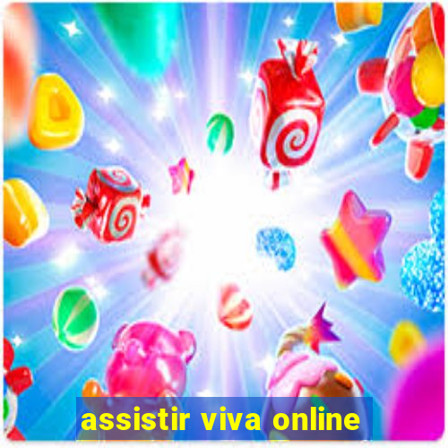 assistir viva online